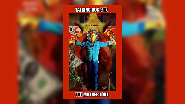 Talking Dog and the Mother Lode (Volume 1) By Karl D. Wiggins audiobook preview