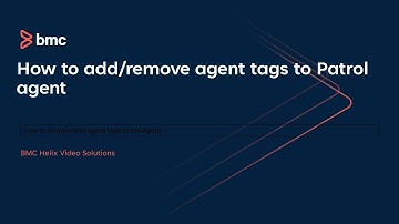 BMC Patrol: How To Add/remove agent tags to Patrol Agent