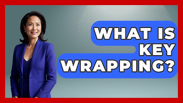 What Is Key Wrapping? - Tactical Warfare Experts