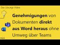 Das #Lösungsvideo 685: Genehmigungen von Dokumenten direkt aus Word heraus ohne Umweg über Teams