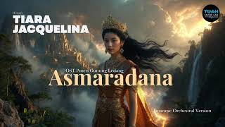 Tiara Jacquelina • Asmaradana (Cover) • Japanese Orchestra Version