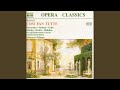 Miniature de la vidéo de la chanson Così Fan Tutte, K. 588: Atto Ii, Scena 4. “Bella Vita Militar!” (Coro, Fiordiligi, Dorabella, Despina, Ferrando, Guglielmo, Don Alfonso