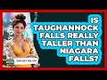 Is Taughannock Falls Really Taller Than Niagara Falls? - Learn About New York