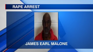 James Earl Malone has been arrested for the rape of a child.