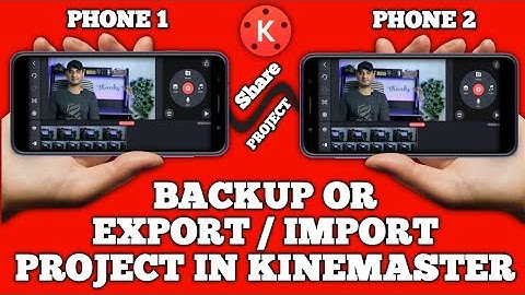How to export import project in kinemaster || Create project backup in kinemaster 2022