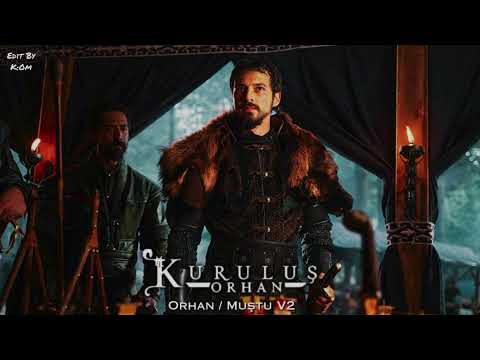 Kuruluş Orhan Müzikleri Orhan Muştu
