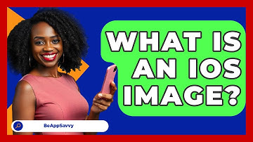 What Is An IOS Image? - Be App Savvy