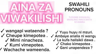 VIWAKILISHI//SWAHILI PRONOUNS✨AINA YA VIWAKILISHI✨IDADI KAMILI✨ ISIYODHIHIRIKA✨NAFSI HURU /TEGEMEZI