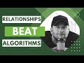 Relationships vs Algorithms: Why Love Always Wins