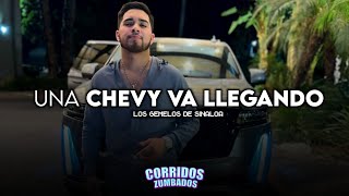 Los Gemelos De Sinaloa - Una Chevy Va Llegando (Preview 2022)