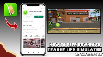 Trader life simulator free download in Android | @TechnoGamerzOfficial