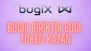 TAMAMEN ÜCRETSİZ BUGIX BİRİKTİR VE BUGI TOKEN KAZAN - PEKİ NASIL??? screenshot 3