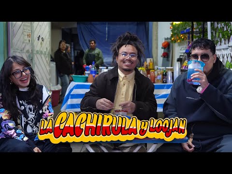 MICHELADAS y AZULITOS con LA CACHIRULA y LOOJAN - Lalo Elizarrarás