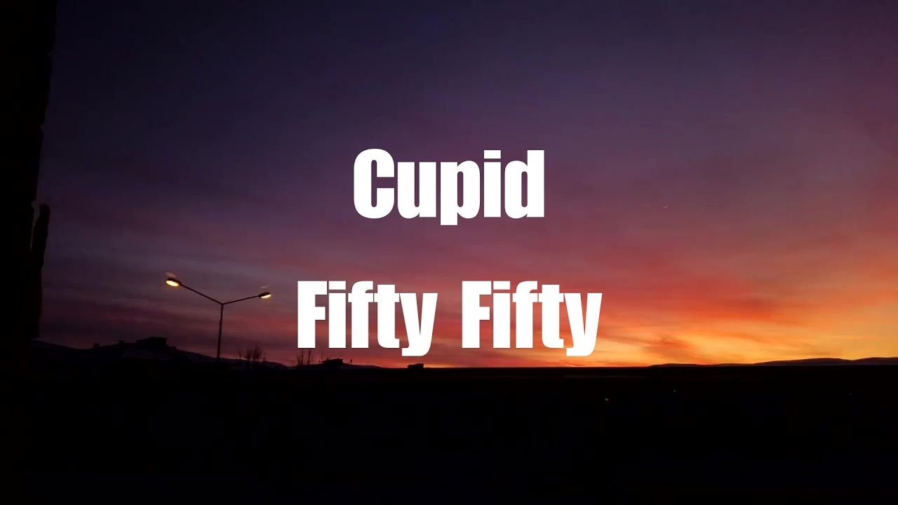 Cupid - FIFTY FIFTY (TwinVer.) (Lyrics & Vietsub) 