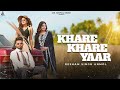 Khare khare yaar resham singh anmol  jasmeen akhtar  geet goraaya  kulshan sandhu  punjabi song