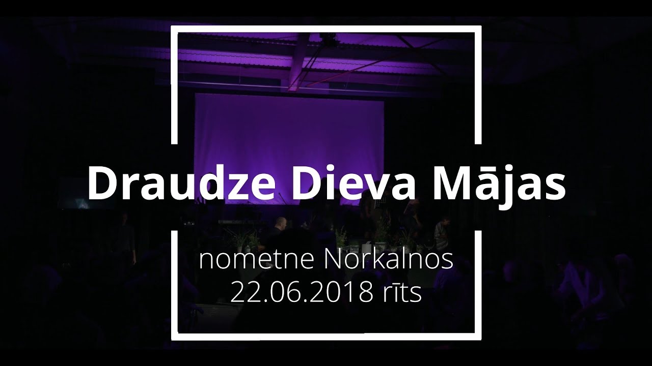 Draudzes nometne Norkalnos (22.06.2018 rīts) A.Daume/Vārds