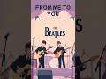 🎵 From Me to You – The Beatles (Lyrics) #FromMeToYou #TheBeatles #60sPop #ClassicRock #Shorts