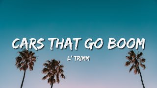 Cars That Go Boom - L' Trimm (Lyrics) 🎵 We like the cars, the cars that go boom Resimi