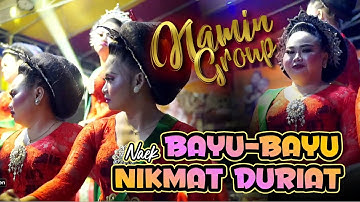 BAYU-BAYU NAEK NIKMAT DURIAT JAIPONGAN BAJIDORAN RMMJ NAMIN GROUP KARAWANG