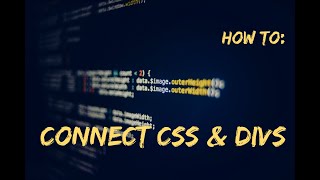 How To Connect Divs With CSS In Notepad ++