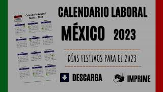 CALENDARIO LABORAL MÉXICO 2023 - Días Festivos oficiales del año