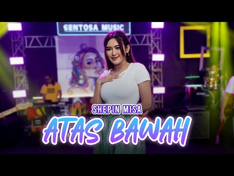 Shepin Misa - Atas Bawah (Official Music Video)