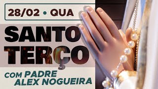 Santo Terço - Quarta-feira - 28 de fevereiro