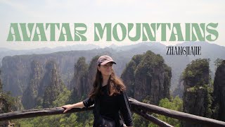 ZHANGJIAJIE - THE AVATAR MOUNTAINS IN CHINA