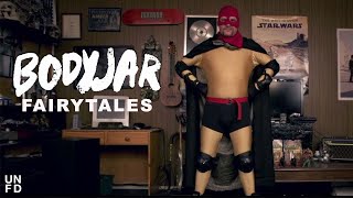 Video thumbnail of "BODYJAR - Fairytales [Official Music Video]"