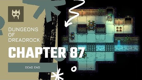 Dungeons of Dreadrock Chapter 87 "DEAD END" Tutorial Walkthrough Solution Offline Game
