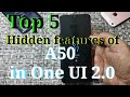 Top 5 Hidden features of Samsung A50 in One UI 2.0