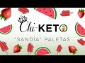 ChiKETO - How to make KETO &quot;Sandia&quot; Paletas