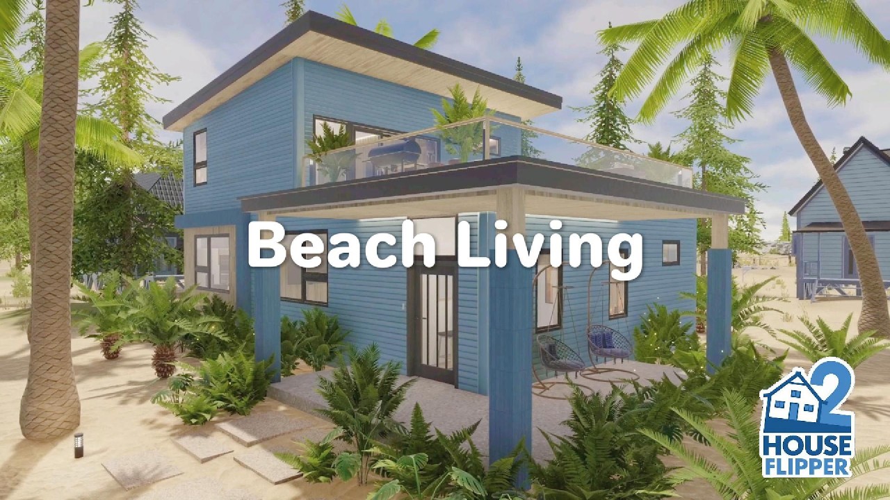 🏠 House Flipper 2 - Beach Living 🩵 (custom job)