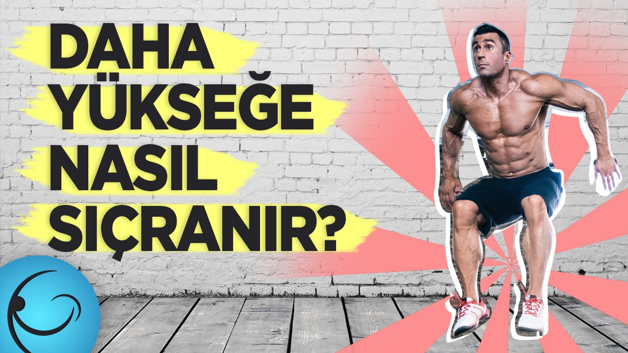 nasil daha yuksege nasil sicranir sicrama artirma icin uc ipucu youtube