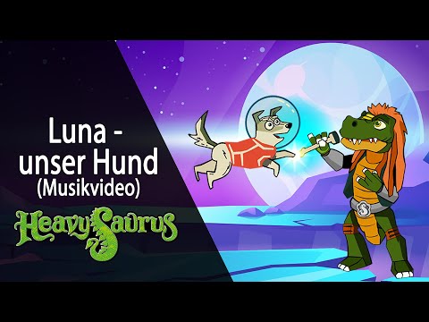 Heavysaurus - Luna - unser Hund (Offizielles Musikvideo)