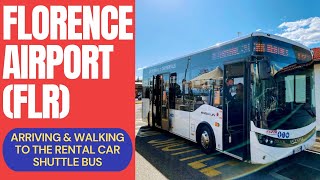 Florence Aiport (FLR) - Walk to Rental Car Shuttle