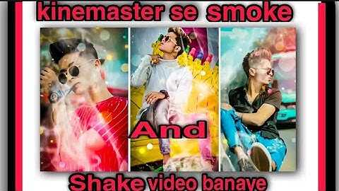 Attitude whatsapp status editing in kinemaster || status kaise banaye ||shake effect status editing