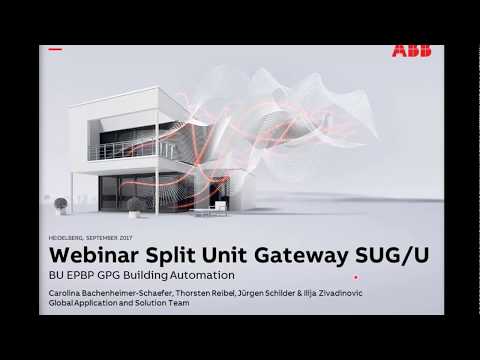 2017-09 Webinar about ABB Building Automation – KNX Split Unit Gateway SGU/U 1.1