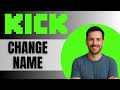 How To Change Your Kick Username