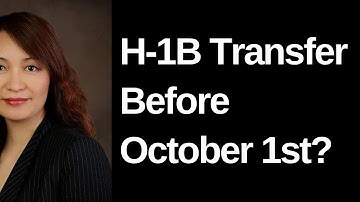 H-1B TRANSFER Before October 1st. Is it Possible?
