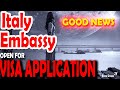 Good news | Italian Embassy Open for appointment | Study Visa