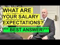 What are your salary expectations interview question  best example answer