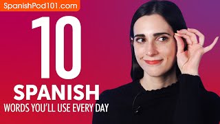 10 Spanish Words You&#39;ll Use Every Day - Basic Vocabulary #41