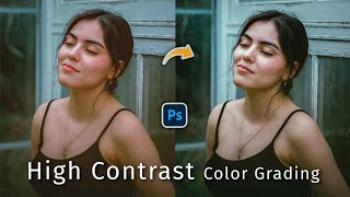 High Contrast Color Grading | Photoshop Photo Editing screenshot 2