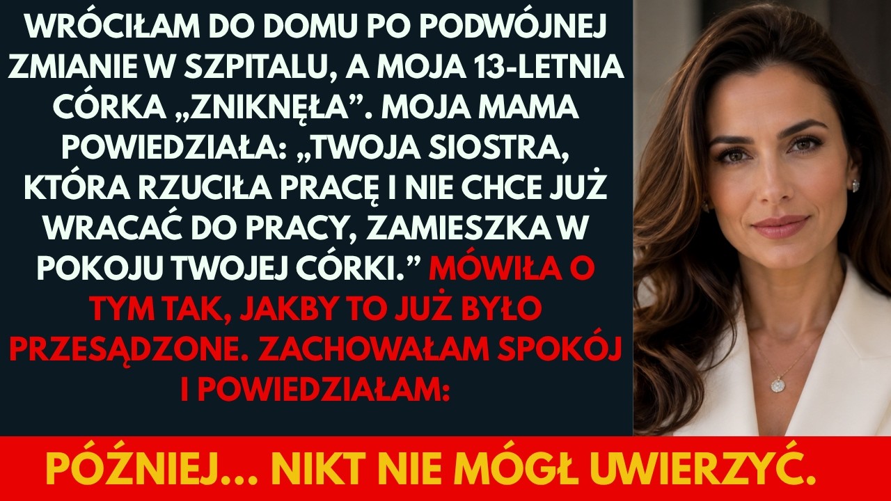 Wróciłam po podwójnym dyżurze i zamiast karteczki od córki na lodówce zastałam w salonie rodziców i siostrę. Mama powiedziała spokojnie: „Twoja siostra zamieszka w pokoju Leny”. A potem zobaczyłam...