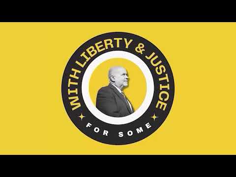 With Liberty and Justice for Some Ep. 38 with Mac Haddow