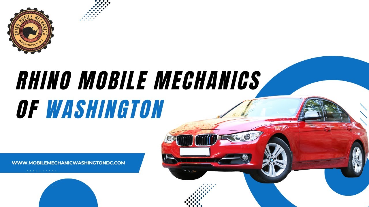 Rhino Mobile Mechanics of Washington - Mobile Mechanic Washington, DC | Mobile Auto Repair