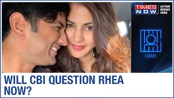CBI to issue summons to Rhea Chakraborty & her father in Sushant Singh Rajput death case