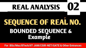 Bounded Sequence | sequence of Real number-2 | Real analysis