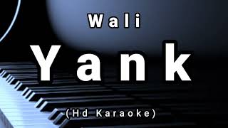 Wali - Yank ( Hd Karaoke )